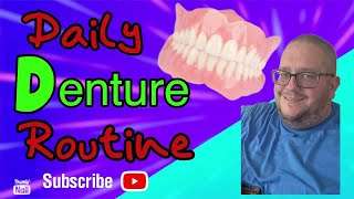 Daily denture routine Tips amp tricks Plus where I’ve been [upl. by Erlandson]