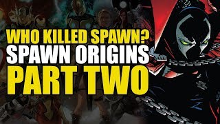 Who Killed Spawn Spawn Origins Part 2 Payback  Comics Explained [upl. by Dibb]