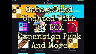 GARAGEBAND  100 FREE  Update Tutorial  Now With TOY BOX Sound Pack  for iPad [upl. by Ekaterina896]