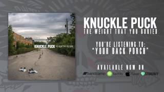 Knuckle Puck  Your Back Porch [upl. by Comethuauc]