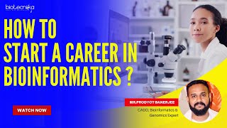 How To Start A Career In Bioinformatics Step By Step Guide [upl. by Hein]