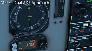 MSFS  Dual ADF Approach [upl. by Abroms896]