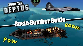 Basic Bomber Build ✈ From the Depths Quick Guide [upl. by Hajidahk]