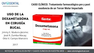 ► Uso de la Dexametasona en Cirugía Bucal [upl. by Yelena]