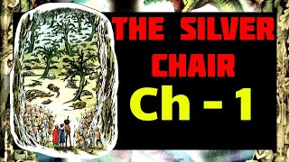 Chapter 1  The Silver Chair  Hindi  Audiobook  Narnia  Summary  CS Lewis [upl. by Buchalter]