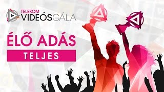 Telekom Videós Gála 2017  Élő adás  Teljes [upl. by Alyl]