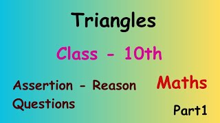 Triangles  Class 10  Maths  Assertion  Reason Questions  2024  25  Part1 [upl. by Suivatra]