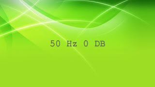 50HZ 0 DB TEST TONE 15 MINUTES [upl. by Karlis]