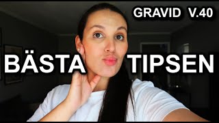 Mina 10 BÄSTA tips till gravida GRAVIDVLOGG 7 [upl. by Chicky49]