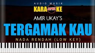 KARAOKE LIRIK  TERGAMAK KAU  UKAYS  NADA RENDAH [upl. by Llemej]