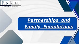 PARTNERSHIPS AND FAMILY FOUNDATIONS [upl. by Otrebide]