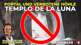 ⚠️🚫 Portal und verbotene Höhle  Templo de la Luna 👈⚠️ [upl. by Janka616]