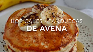 HOT CAKES O PANQUECAS DE AVENA  Recetas fáciles Pizca de Sabor [upl. by Ahsilak407]