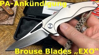 Brous Blades quotExoquot  PAAnkündigung für Riccis Knife [upl. by Dwaine]