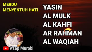 surah YASIN AL MULK AL KAHFI ARRAHMAN AL WAQIAH [upl. by Esinet]