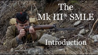 The No 1 Mk III Short Magazine Lee Enfield SMLE Introduction [upl. by Atnuahc726]