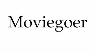 How to Pronounce Moviegoer [upl. by Ennoitna]