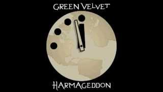 Green Velvet  Harmageddon [upl. by Uol]