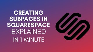 How To Create Subpages In Squarespace 2024 [upl. by Yespmed413]