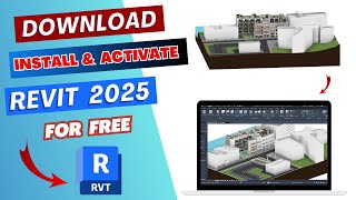 Download Install and Activate Revit 2025 for FREE l Step by step Tutorial l New Features [upl. by Nor]