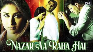 Nazar Aa Raha Hai Saaf Ye  Aitraaz  Akshay Kumar Kareena  Romantic Hindi Song  Udit Alka [upl. by Ranee168]