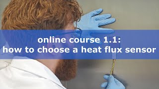 How to choose a heat flux sensor Online course 11 [upl. by Acysej]