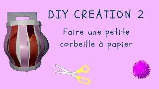 DIY CREATION 2  tuto pour faire une corbeille en plastique [upl. by Aydni]