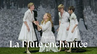 TRAILER LA FLÛTE ENCHANTÉE by Wolfgang Amadeus Mozart [upl. by Kristopher]