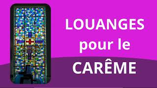 Louanges et Chants Chrétiens et Catholiques pour le Carême et Pâques 2023 🎀 [upl. by Eyma835]