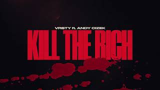 VRSTY  Kill The Rich Ft andycizek Official Visualizer [upl. by Nosduj]