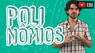 Aula Matemática  Polinômios  Introdução  STOODI [upl. by Cailly]