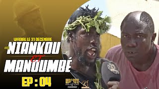 WADIAL31 DÉCEMBRE AVEC NIAKOU ET MANDOUMBEÉPISODE 4avec BOye2 et Thiatou guewel [upl. by Meraree]