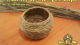 16 Basketry CoilWeaving with Sedges  Intro w The UrbanAbo [upl. by Sheets]