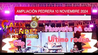 AMPLIACION PEDRERA 10 NOV 2024 CALIXTO MENDEZ CLIP2 [upl. by Jo Ann]