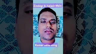 Zindegi ki talash mein 😭 kumarsanu Ranjanofficialv4rsong shorts lovesong [upl. by Grati]