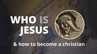 Who Is Jesus amp How to be a Christian [upl. by Ahsienom]