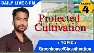 L04Protected Cultivation Greenhouseclassificationbscagriculture agriculture greenhouse [upl. by Anpas]