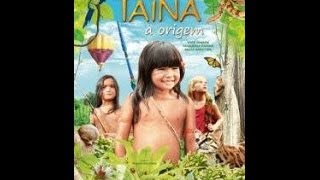 TAINÁ A ORIGEM  TRAILER [upl. by Myra]