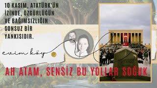 Ah Atam sensiz bu yollar soğuk atatürk 10kasım türkiye [upl. by Nagyam913]