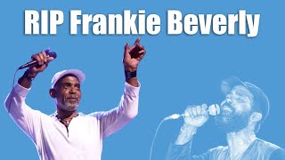 Frankie Beverly Passes Away at 77  A Frankie Beverly and Maze Tribute  RIP Frankie Beverly [upl. by Nialb]