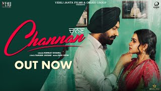 Channan  Nimrat Khaira Full SongTarsem Jassar Simi Chahal  Punjabi Songs 2019 [upl. by Naves]