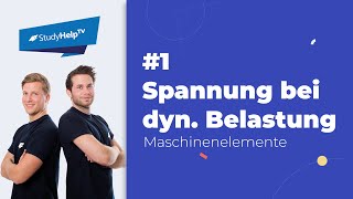 Zulässige Spannung bei dynamischer Belastung 1  StudyHelp [upl. by Akital]