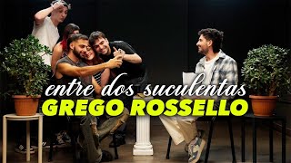 GREGO ROSSELLO Y LA PEOR ENTREVISTA DE SU VIDA  ENTRE DOS SUCULENTAS 6 [upl. by Letsirk]