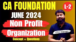 L 2 I CA Foundation NPO I Non Profit Organisation CA Foundation I CA Foundation Accounts ctcclasses [upl. by Sherurd]