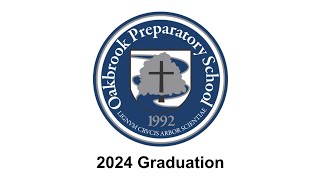 Oakbrook Preparatory School Graduation 2024 [upl. by Hafinah]