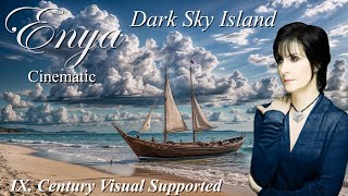 E N Y A  D a r k S k y I s l a n d 9th century visual supported CINEMATIC Full Album 2015 [upl. by Ratib]