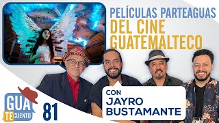 E81 Películas Parteaguas del Cine Guatemalteco  Con Jayro Bustamante [upl. by Francisca]