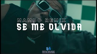 SE ME OLVIDA REMIX MAMBO  Feid Maisak  ByMTHMusic [upl. by Chere]