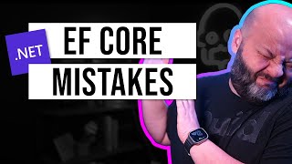 Dont Make These Entity Framework Core Mistakes [upl. by Allard]