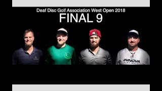 Deaf Disc Golf Association West Open 2018 FINAL 9 [upl. by Noiwtna]